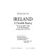 Ireland: a terrible beauty The story of Ireland today