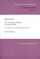 Hysplex : the starting mechanism in ancient stadia : a contribution to ancient Greek technology /
