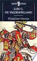 El feudalismo hispanico y otros estudios de historia medieval /