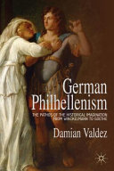 German Philhellenism : the pathos of the historical imagination from Winckelmann to Goethe /