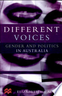 Different voices : gender and politics in Australia /