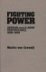 Fighting power : German and U.S. Army performance, 1939-1945 /