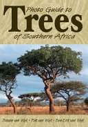 Photo guide to trees of Southern Africa /