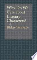 Why do we care about literary characters? /