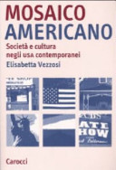 Mosaico americano : società e cultura negli USA contemporanei /