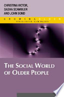 The social world of older people /