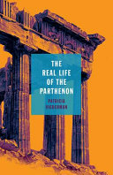 The real life of the Parthenon /