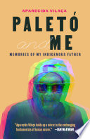 Paletó and me : memories of my Indigenous father /