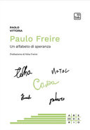 Paulo Freire : un alfabeto di speranza /