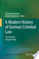 A Modern History of German Criminal Law /