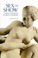 Sex on show : seeing the erotic in Greece and Rome /