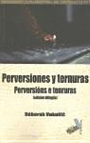 Perversiones y ternuras (2006-2008) /