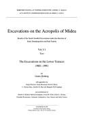 Excavations on the Acropolis of Midea : results of the Greek-Swedish excavations under the direction of Katie Demakopoulou and Paul Åström /