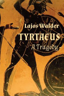 Tyrtaeus : a tragedy /
