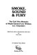 Smoke, sound & fury : the Civil War memoirs of Major-General Lew Wallace, U.S. Volunteers /