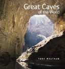 Great caves of the world /