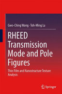 Rheed transmission mode and pole figures : thin film and nanostructure texture analysis /