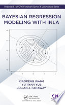 Bayesian regression modeling with INLA /