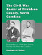 The Civil War roster of Davidson County, North Carolina : biographies of 1,996 men before, during, and after the conflict /