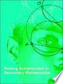 Raising achievement in secondary mathematics /