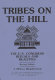 Tribes on the Hill : the U.S. Congress retuals and realities /