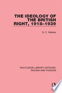 The Ideology of the British Right, 1918-1939 /