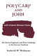Polycarp  John : the Harris fragments and their challenge to the literary traditions /