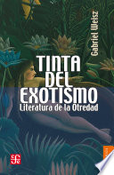 Tinta del exotismo : literatura de la otredad /