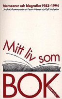Mitt liv som bok : memoarer och biografier, 1983-1994 /