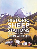 Historic sheep stations of New Zealand /