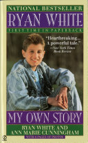 Ryan White, my own story /