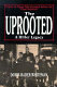 The uprooted : a Hitler legacy : voices of those who escaped before the "final solution" /