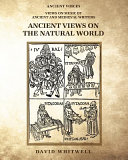 Ancient views on the natural world /