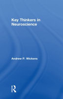 Key thinkers in neuroscience /