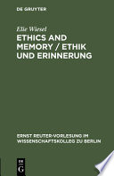 Ethics and memory = Ethik und Erinnerung /