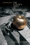 The golden apple of Samarkand : a true story of splendour, tragedy, humour and hope /