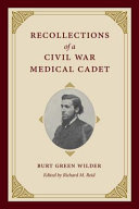 Recollections of a Civil War medical cadet /