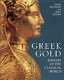 Greek gold : jewelry of the classical world /