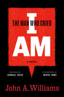 The man who cried I am : a novel /