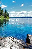 Getting to Gardisky Lake : poems /