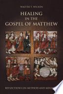 Healing in the Gospel of Matthew : reflections on method and ministry /