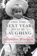 This time next year we'll be laughing : a memoir /