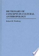 Dictionary of concepts in cultural anthropology /