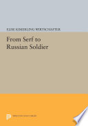 From Serf to Russian Soldier