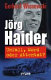 Jörg Haider : Unfall, Mord oder Attentat? /