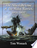 The allied defense of the Malay Barrier, 1941/1942 /