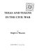 Texas and Texans in the Civil War /