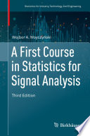 A First Course in Statistics for Signal Analysis /