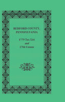 Bedford County, Pennsylvania 1779 tax list and 1784 census /
