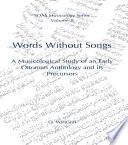 Words without songs : a musicological study of an early Ottoman anthology and its precursors